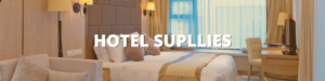 Hotel supplies